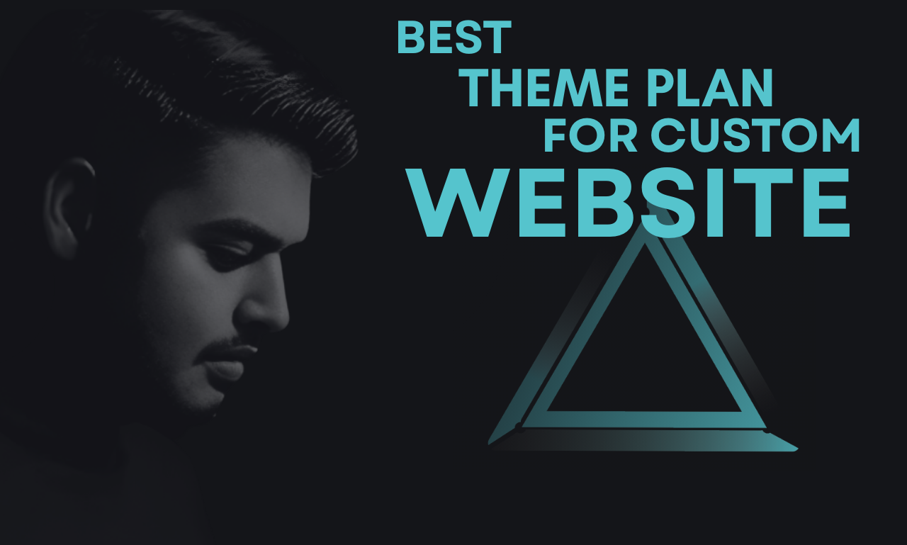 Best Theme Plan for Custom Website